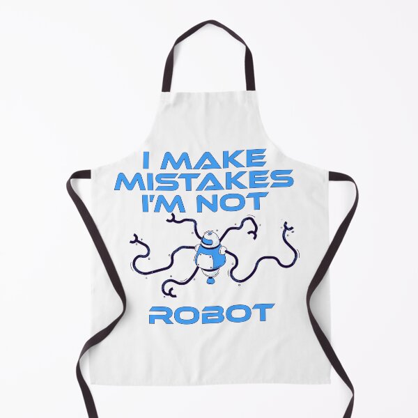 Item preview, I Make Mistakes I'm Not Robot designed and sold by UrahGo.