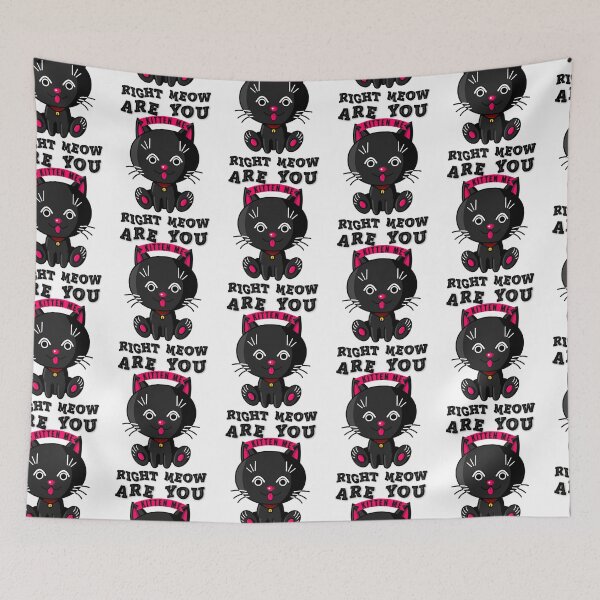 Item preview, ARE YOU KITTEN ME RIGHT MEOW designed and sold by Hussain Shirts.