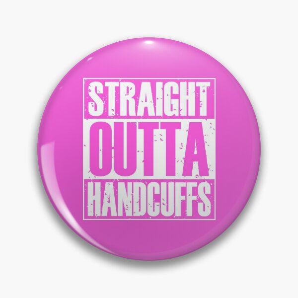 Artikelvorschau, Straight Outta Handschellen (Pink) entworfen und verkauft von MyRedBottom.