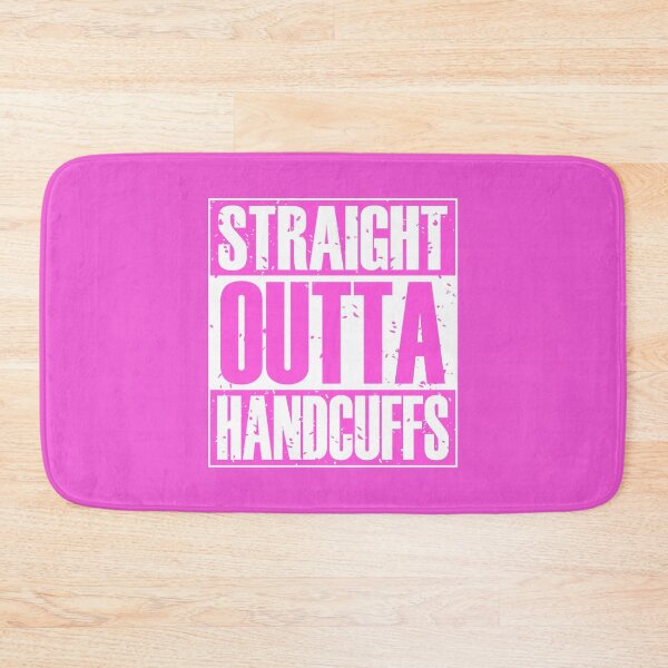 Item preview, Straight Outta Handcuffs (Pink) designed and sold by MyRedBottom.