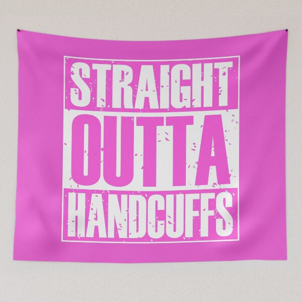 Item preview, Straight Outta Handcuffs (Pink) designed and sold by MyRedBottom.