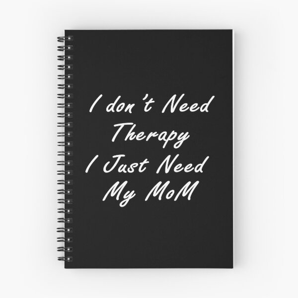 Item preview, i dont need therapy i just need my mom t-shirt designed and sold by oussimakh.