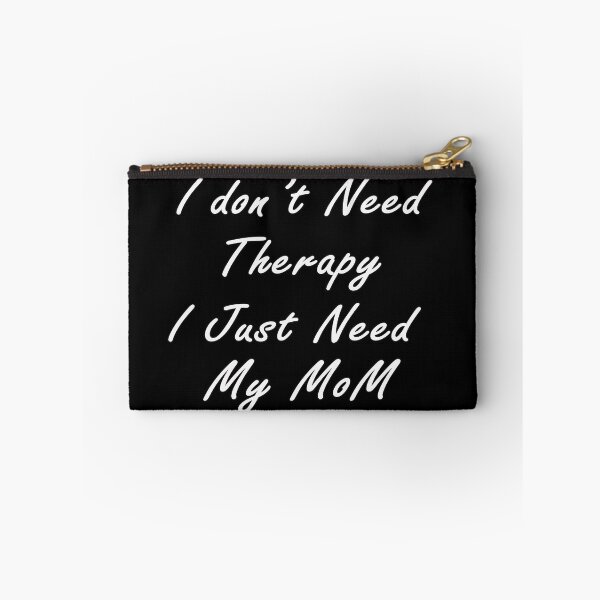 Item preview, i dont need therapy i just need my mom t-shirt designed and sold by oussimakh.