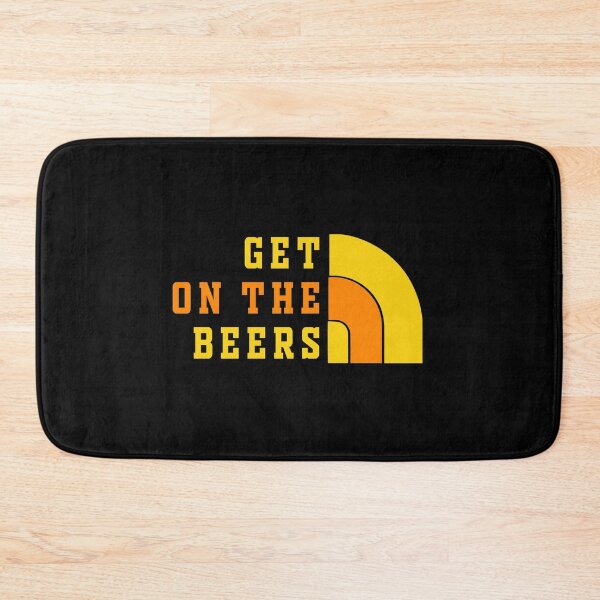 Item preview, GET ON THE BEERS designed and sold by Hamadax.
