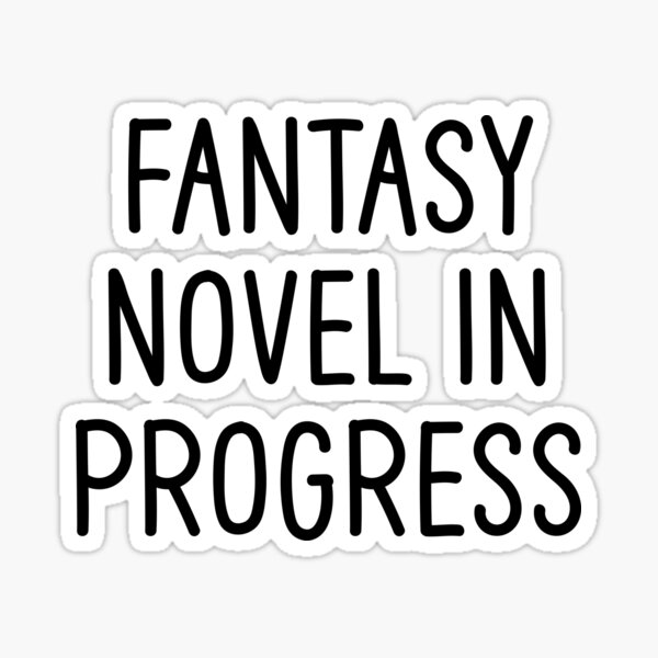 Artikel-Vorschau von Fantasy Writer Geschenk Fantasy Author Geschenk Fantasy Roman In Bearbeitung, designt und verkauft von kmcollectible.