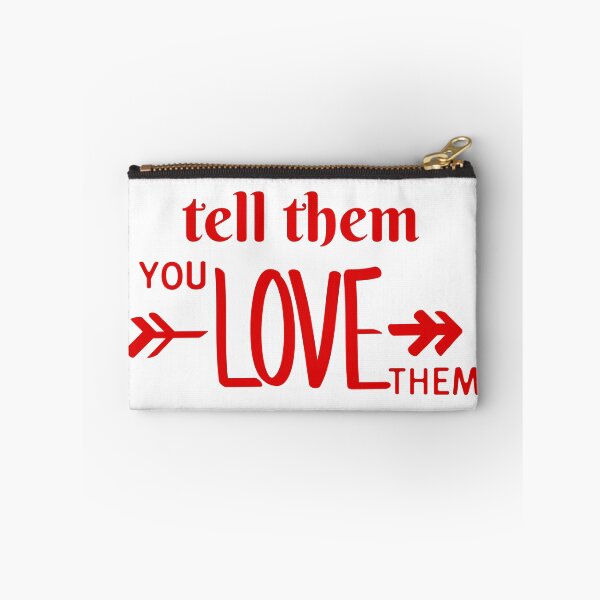 Item preview, Tell Them You Love them designed and sold by Shash31.