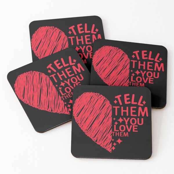 Item preview, Tell Them You Love them designed and sold by Shash31.