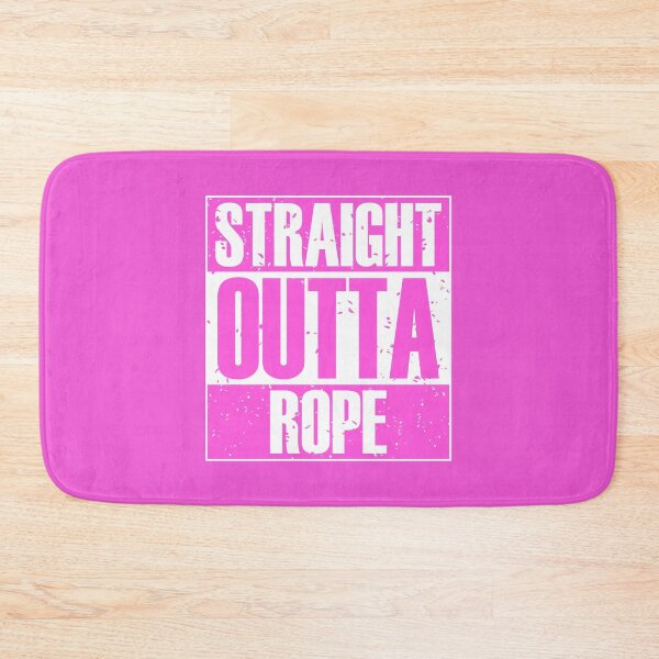 Item preview, Straight Outta Rope (Pink) designed and sold by MyRedBottom.