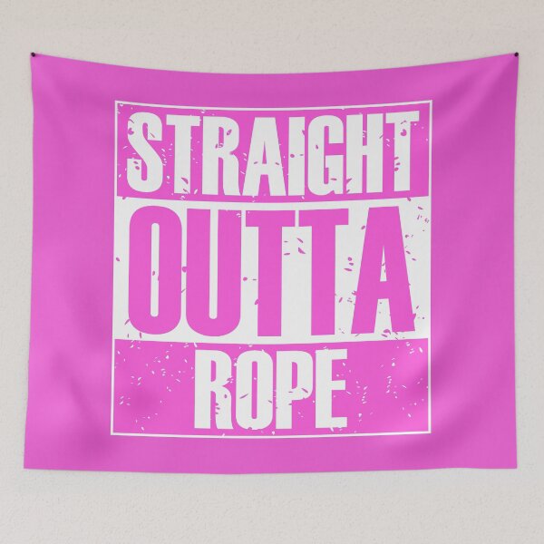 Item preview, Straight Outta Rope (Pink) designed and sold by MyRedBottom.