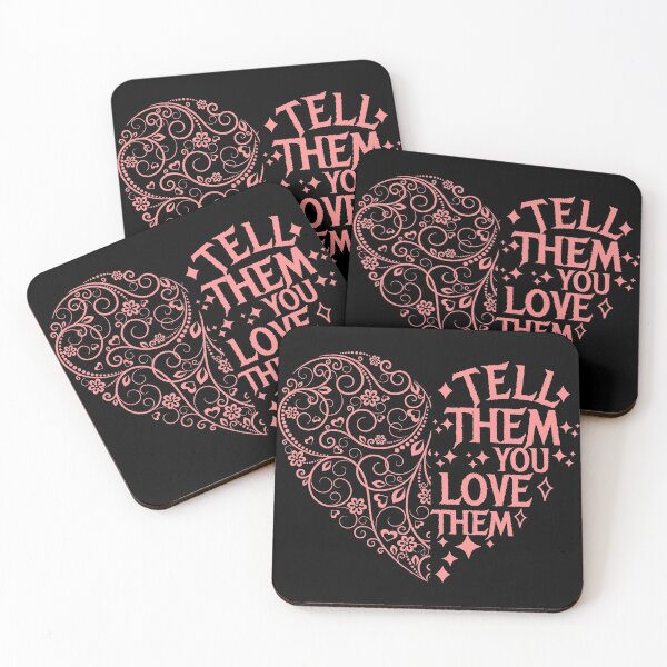 Item preview, Tell Them You Love them designed and sold by Shash31.