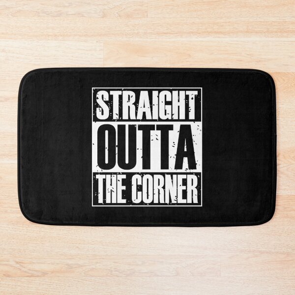 Item preview, Straight Outta The Corner (B&W) designed and sold by MyRedBottom.