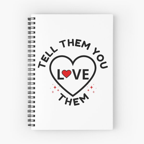 Item preview, Tell Them You Love them designed and sold by Shash31.