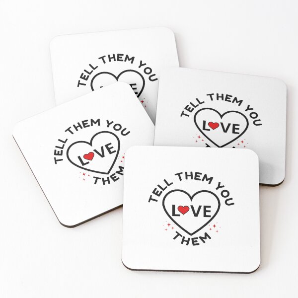 Item preview, Tell Them You Love them designed and sold by Shash31.