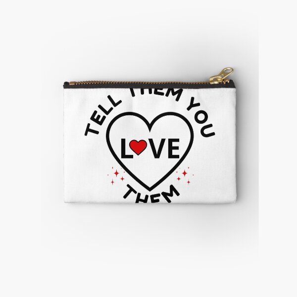 Item preview, Tell Them You Love them designed and sold by Shash31.