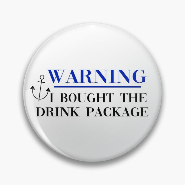 Item preview, Warning I Bought The Drink Package designed and sold by yoyodsing15.