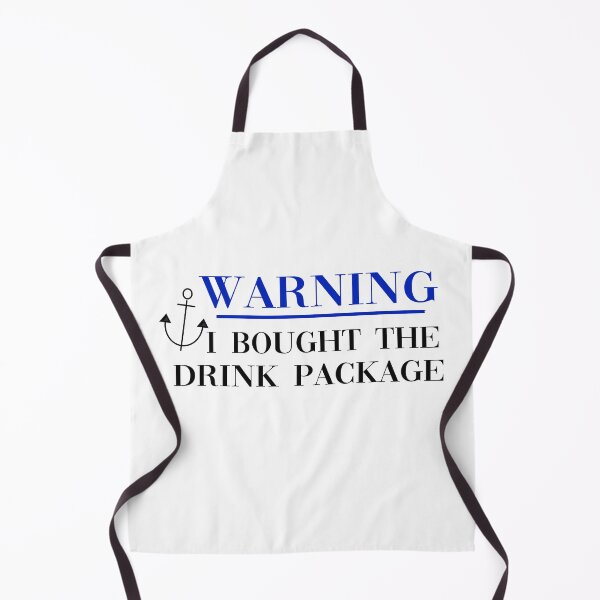 Item preview, Warning I Bought The Drink Package designed and sold by yoyodsing15.