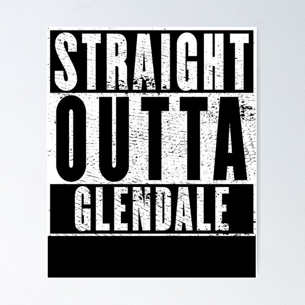 Item preview, Straight Outta Glendale designed and sold by RandomStuffShop.