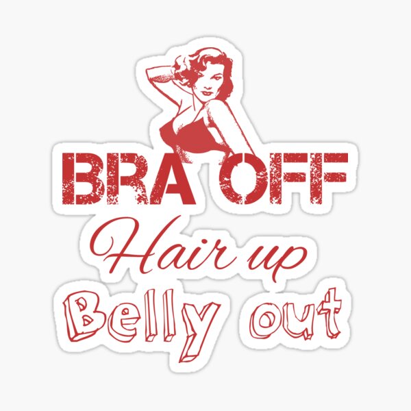 Bra Off Stickers for Sale