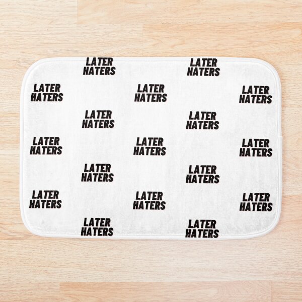 Item preview, LATER HATERS designed and sold by Emms24.