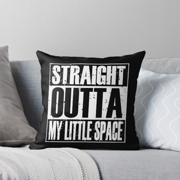 Item preview, Straight Outta My Little Space (B&N) designed and sold by MyRedBottom.