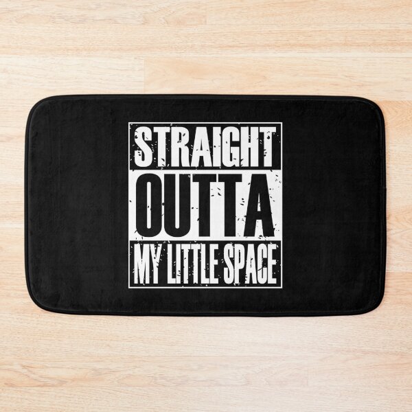 Item preview, Straight Outta My Little Space (B&W) designed and sold by MyRedBottom.