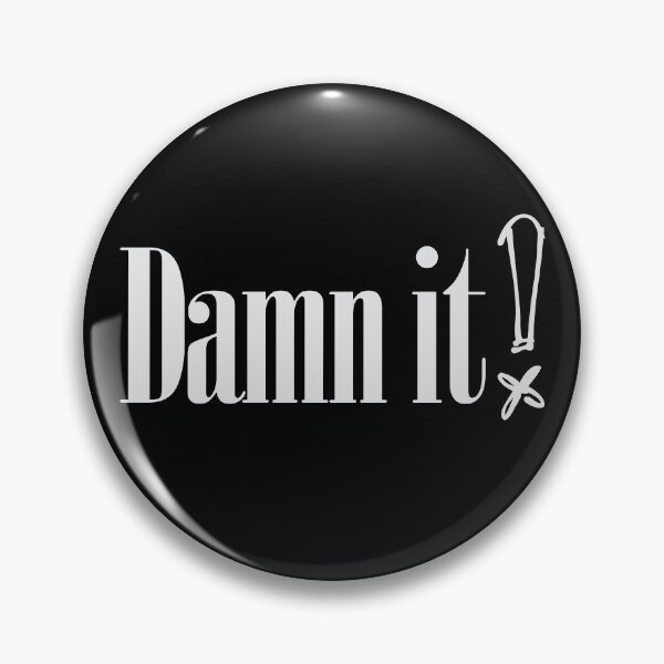 Item preview, Damn it ! designed and sold by Sima Sirus.