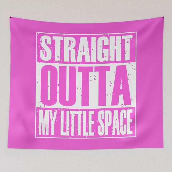 Item preview, Straight Outta My Little Space (Pink) designed and sold by MyRedBottom.