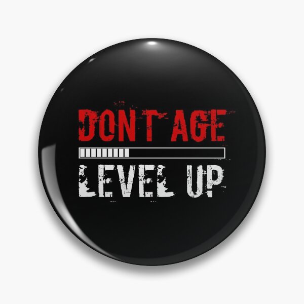 Item preview, Don't Age Level Up Gamer Quote designed and sold by RossWilson12.
