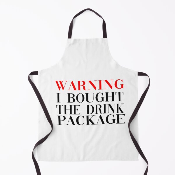 Item preview, Warning I Bought The Drink Package designed and sold by yoyodsing15.