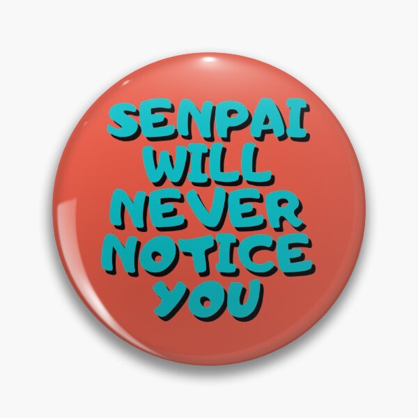 Item preview, Senpai Will Never Notice You, anime designed and sold by ds-4.
