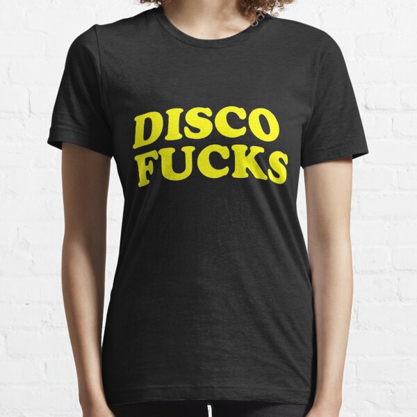disco fucks T-shirt essentiel