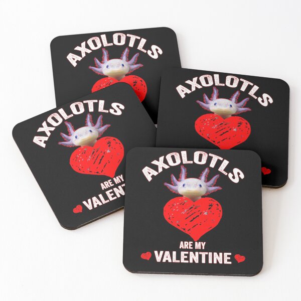 Item preview, Axolotls are My Valentine Funny Valentine's Day gift for Axolotls lover - amazing Valentine's day gift for women men and kids designed and sold by FamousShirts.