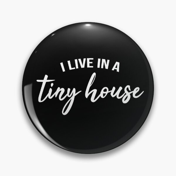 Item preview, I live in a tiny house. designed and sold by Dinashop.