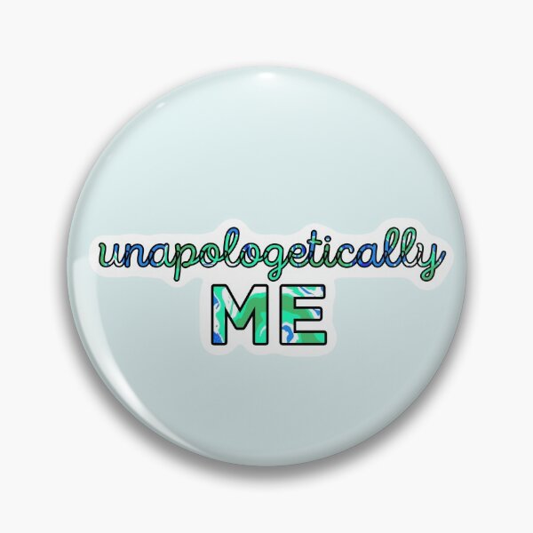 Item preview, “Unapologetically Me” Gay Men Pride designed and sold by Mickey Kyan.