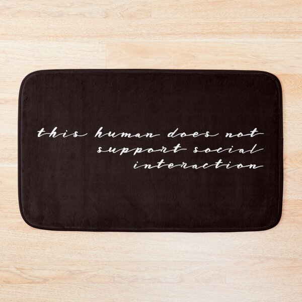 Item preview, This human does not support social interaction designed and sold by artsomenautte.