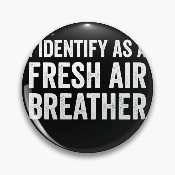Item preview, I identify as a fresh air breather designed and sold by majuga.