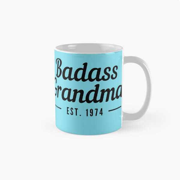 Item preview, Badass Grandma Establised 1974 designed and sold by stelsanc.
