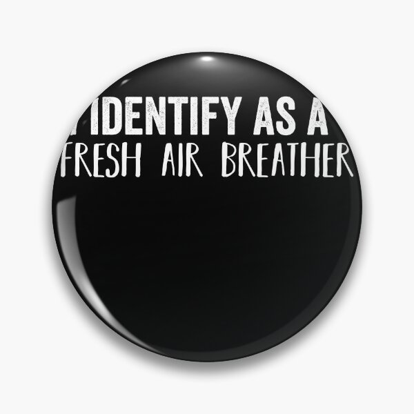 Item preview, I identify as a fresh air breather designed and sold by majuga.