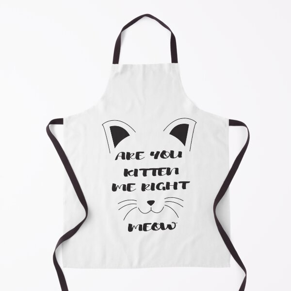 Item preview, Are You Kitten Me Right Meow designed and sold by camelia khaled.