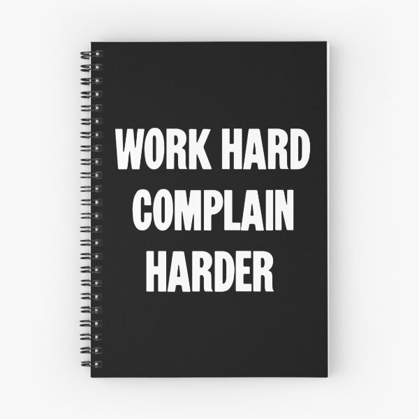 Item preview, Work Hard. Complain Harder. designed and sold by Good-Looking Corpse.