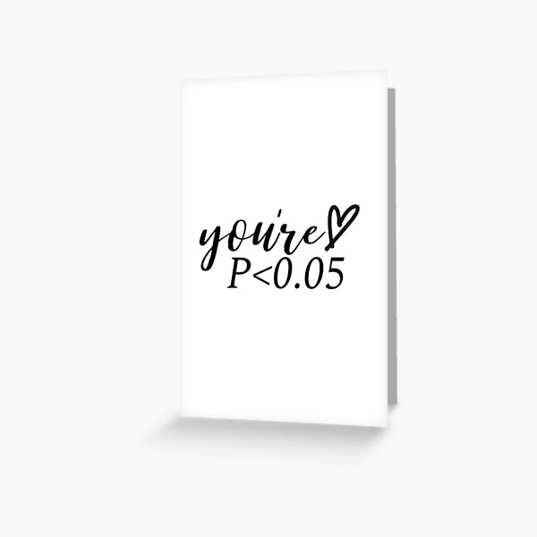 Item preview, I Fail to Reject You P Value Statistically Significant Valentines Funny Gift designed and sold by MellowSphere.