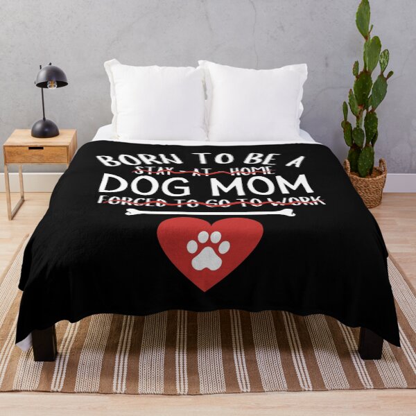 Item preview, Born to be a stay at home dog mom forced to go to work designed and sold by windcolors.