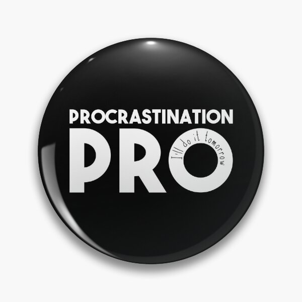 Item preview, Procrastination Pro (I'll Do It Tomorrow) White Typography designed and sold by Happy Puppy Print On Demand.