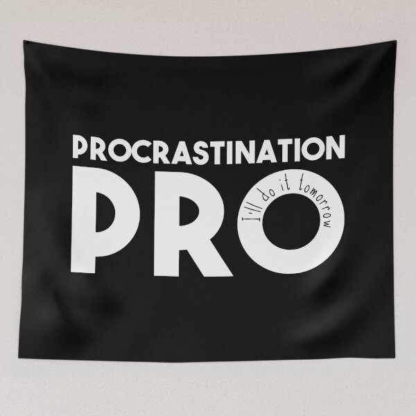 Item preview, Procrastination Pro (I'll Do It Tomorrow) White Typography designed and sold by Happy Puppy Print On Demand.