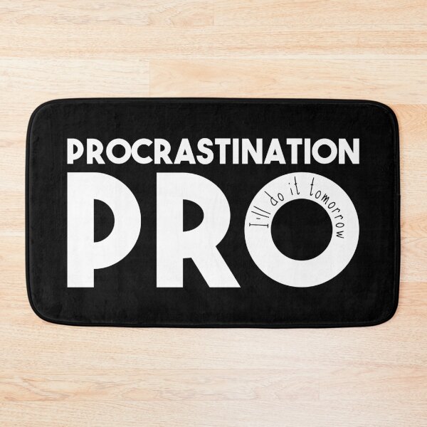 Item preview, Procrastination Pro (I'll Do It Tomorrow) White Typography designed and sold by Happy Puppy Print On Demand.