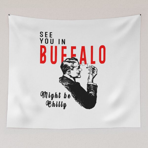Item preview, See you in Buffalo might be Chilly designed and sold by Hamadax.