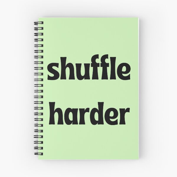Item preview, Shuffle Harder T-Shirt designed and sold by Swooncake Press.