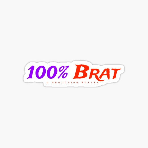 100% Brat Sticker