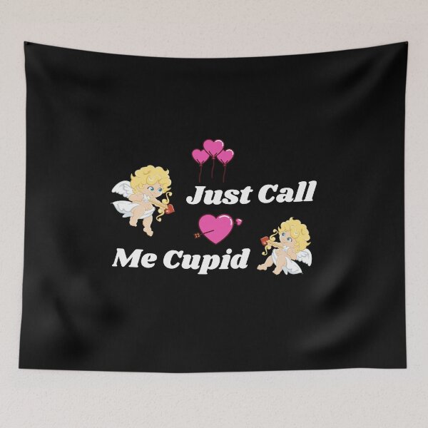 Item preview, Just Call Me Cupid designed and sold by Trendy Design.