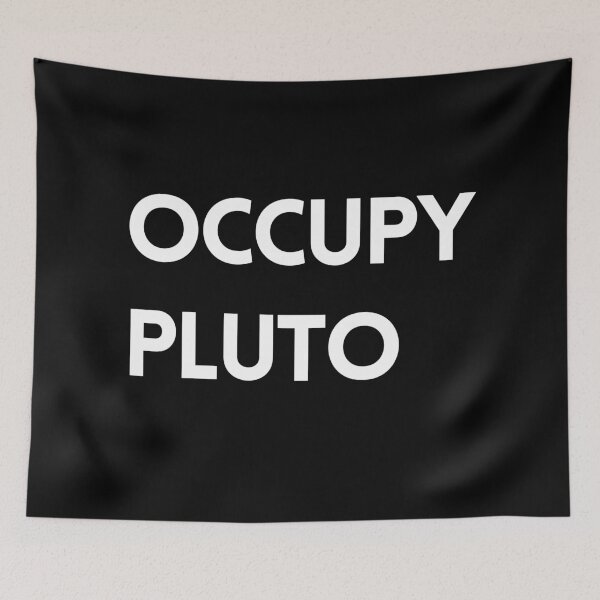 Item preview, Occupy Pluto designed and sold by nipsday.